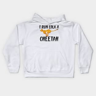 cheetah - I run like a cheetah Kids Hoodie